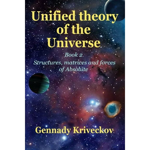 Unified theory of the Universe. Book 2 (Paperback)