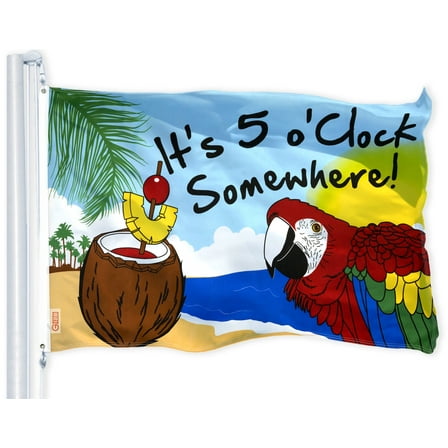 G128 It's 5 O'Clock Somewhere Flag, 3x5 ft, Printed 150D Polyester, Brass Grommets, Outdoor Use