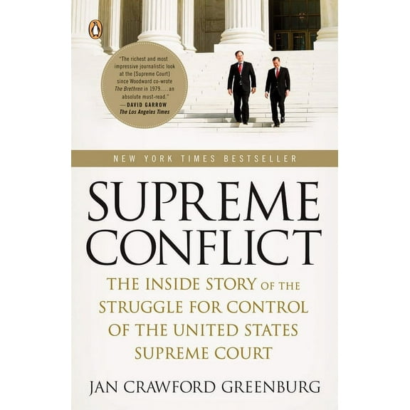 Supreme Conflict: The Inside Story of the Struggle for Control of the United States Supreme Court, (Paperback)