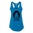 thumbnail image 2 of Hide Your Diamonds Exes from Alexis Quote Pop Culture Ladies Racerback Tank Top, Turquoise, Medium, 2 of 3