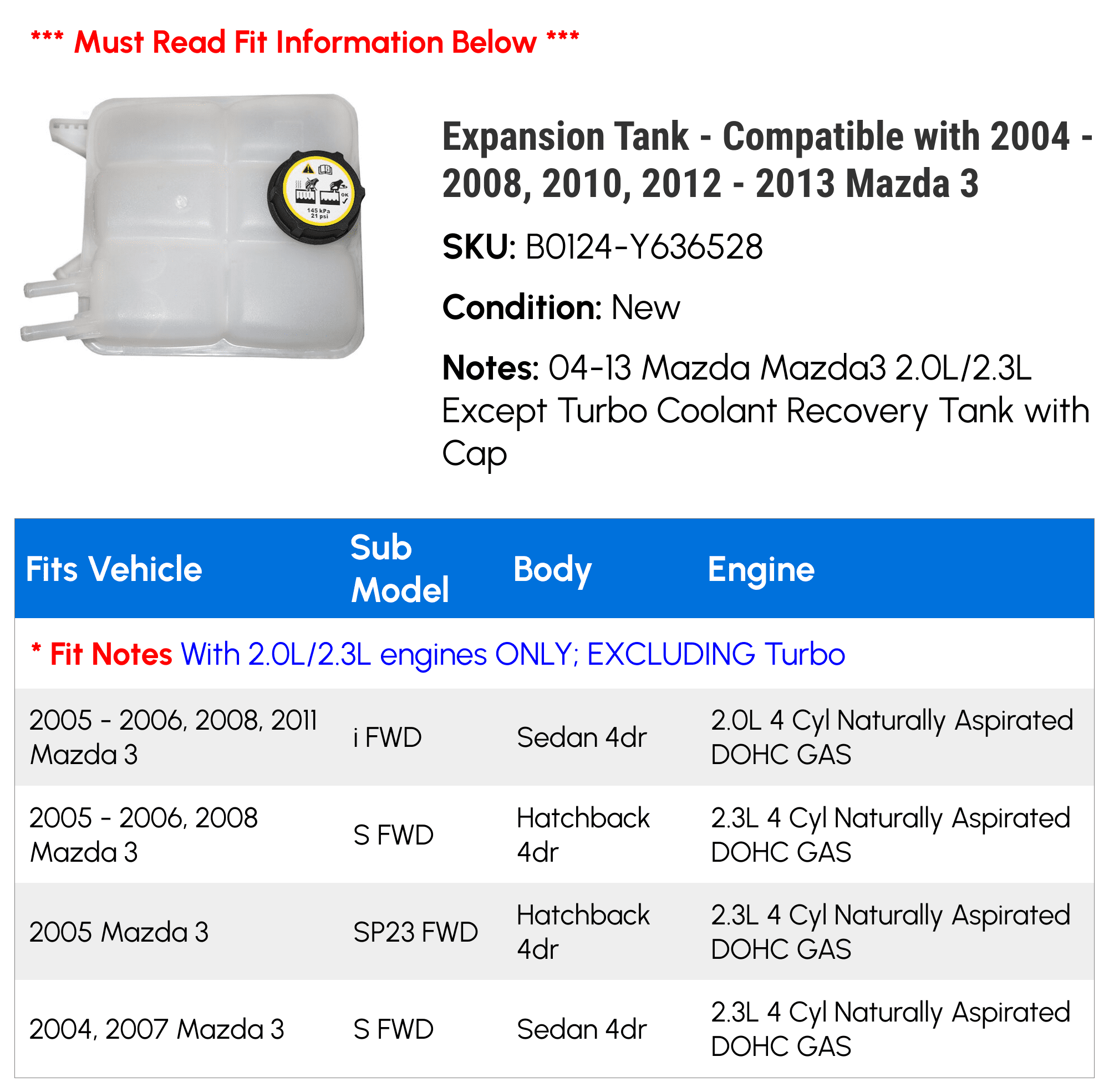 Expansion Tank - Compatible with 2004 - 2008, 2010, 2012 - 2013 Mazda 3 2005 2006 2007 2009 2011