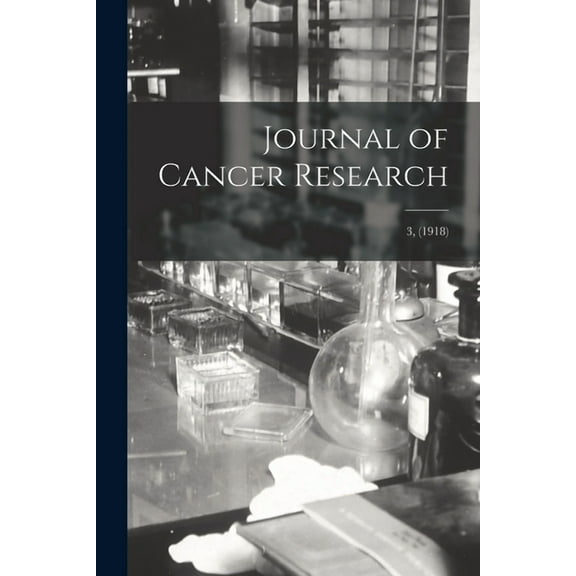 Journal of Cancer Research; 3, (1918) (Paperback)