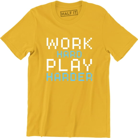 Work Hard Play Harder Beautiful Slogan PLayers Saying Quote Men's T-Shirt