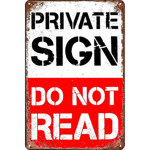 Private Sign Do Not Read Aluminum Sign 8x12 Inch Funny Metal Decor Bedroom Door Wall Art Man Cave Novelty Room Decor