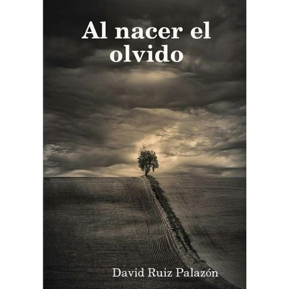 Al nacer el olvido, (Paperback)