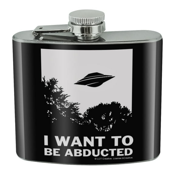I Want to Be Abducted UFO Aliens Funny Humor Stainless Steel 5oz Hip Drink Kidney Flask