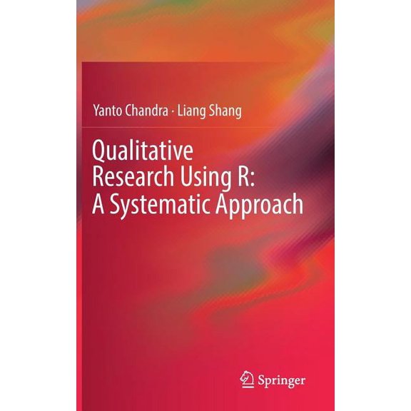 Qualitative Research Using R: A Systematic Approach, (Hardcover)