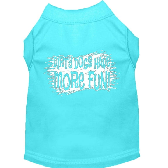 Pet Dog Cat Shirt Screen Printed, "Dirty Dogs Have More Fun"