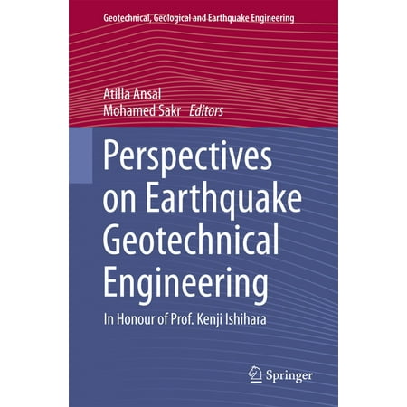 Perspectives on Earthquake Geotechnical Engineering -