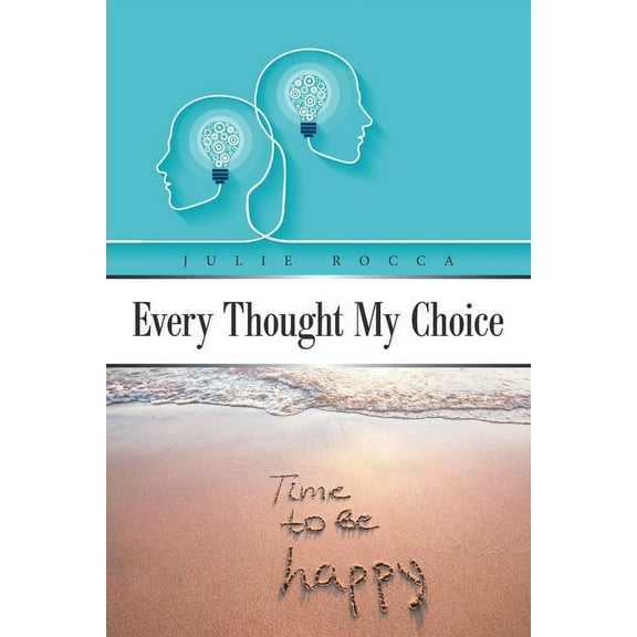 Every Thought My Choice, (Paperback)