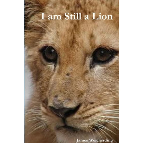 I am Still a Lion, (Paperback)