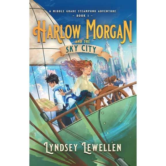 Harlow Morgan Harlow Morgan and the Sky City, Book 1, (Paperback)