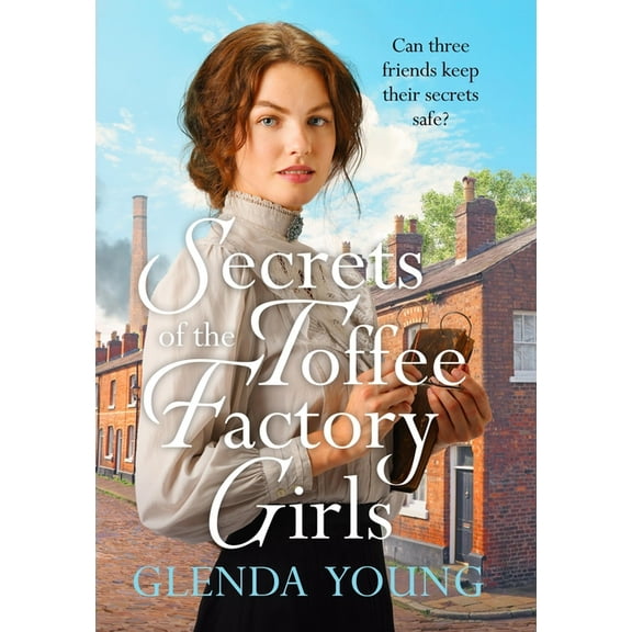 Secrets of the Toffee Factory Girls, (Paperback)
