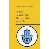 In den Schweriner Marienplatz gekrallt: Vier Entdeckungslinien, (Paperback)