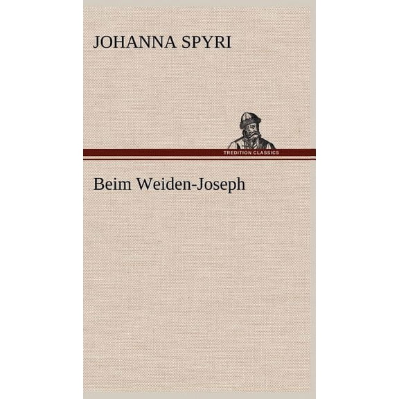 Beim Weiden-Joseph (Hardcover)
