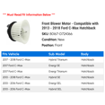 thumbnail image 2 of Front Blower Motor - Compatible with 2013 - 2018 Ford C-Max Hatchback 2014 2015 2016 2017, 2 of 2