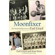 Moonfixer: The Basketball Journey of Earl Lloyd (Hardcover)