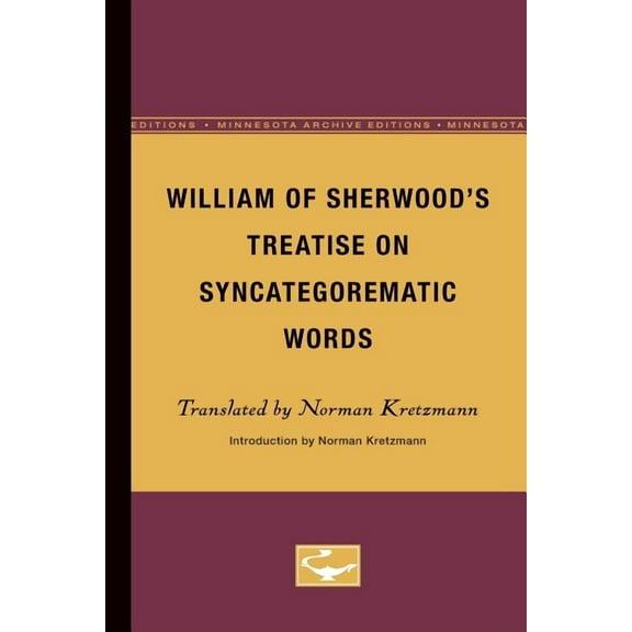 William of Sherwood's Treatise on Syncategorematic Words, (Paperback)