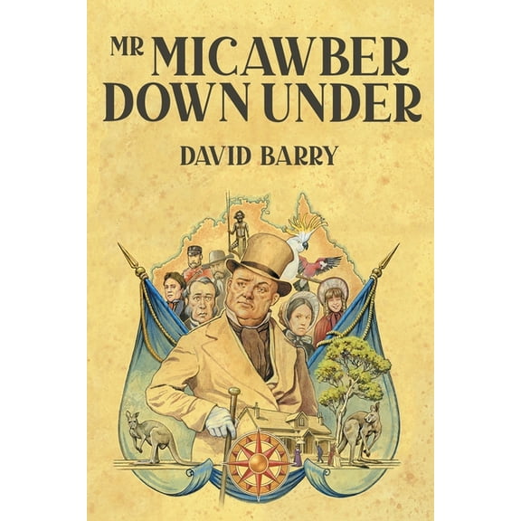 Mr Micawber Down Under, (Paperback)