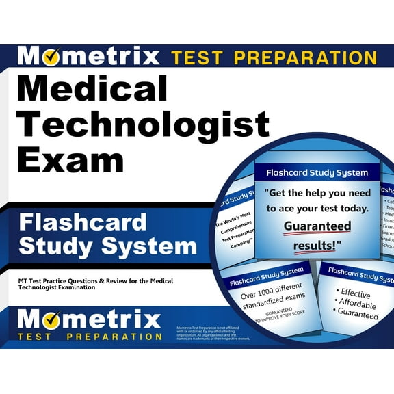 Medical Technologist Exam Flashcard Study System : MT Test Practice Questions and Review for the Medical Technologist Examination