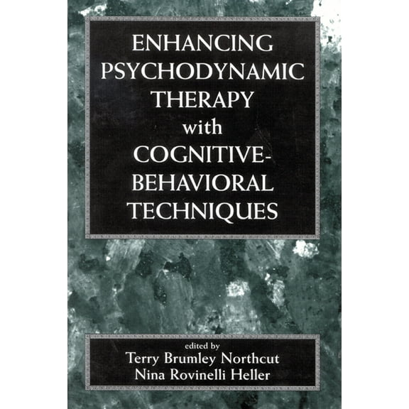 Enhancing Psychodynamic Therapy with Cognitive-Behavioral Techniques, (Hardcover)