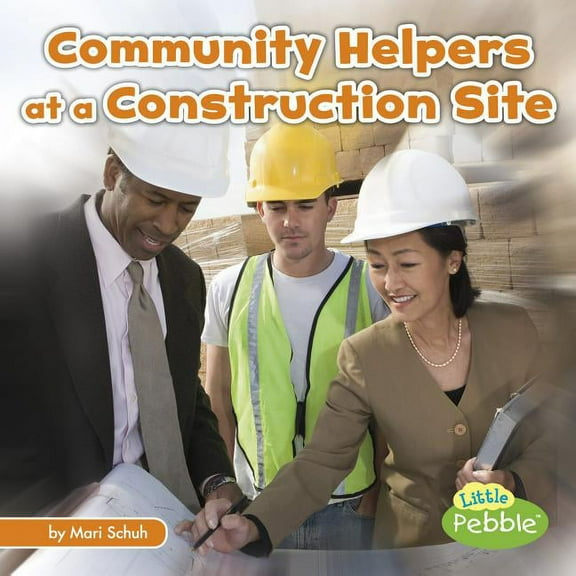 Community Helpers on the Scene Community Helpers at the Construction Site, (Paperback)