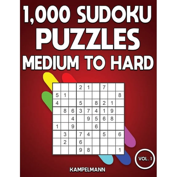 1,000 Sudoku Puzzles Medium to Hard: 1,000 Sudoku Puzzles Medium to Hard: Big Sudoku Puzzle Book for Adults with Solutions (Vol. 1) (Paperback)