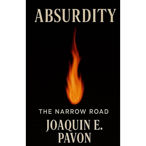 Absurdity: The Narrow Road, (Paperback)