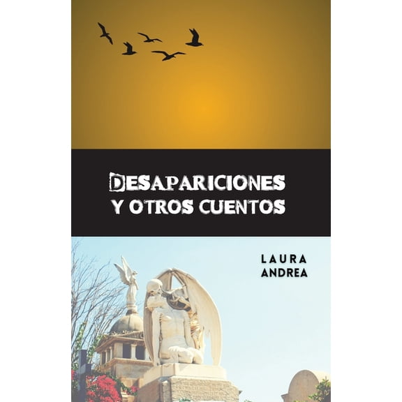 Desapariciones y otros cuentos, (Paperback)