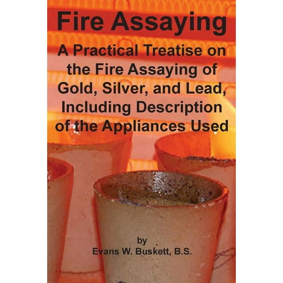 Fire Assaying (Paperback)