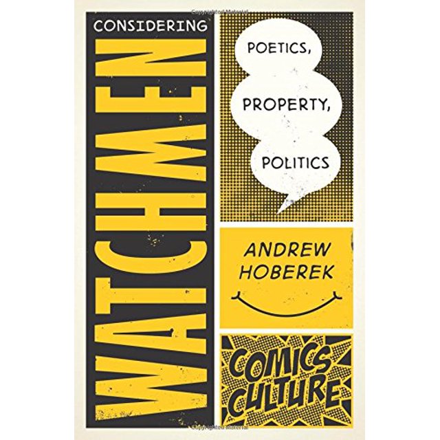 Considérer les Sentinelles, Poétique, Propriété, Politique (Comics Culture)