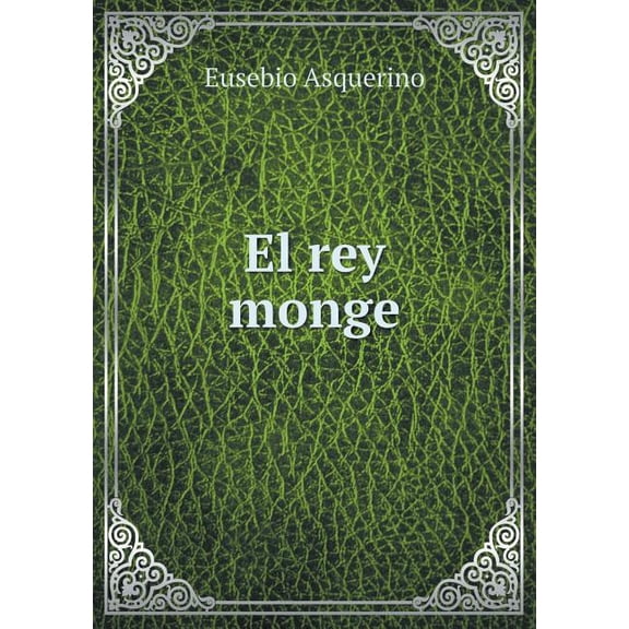 El rey monge (Paperback)