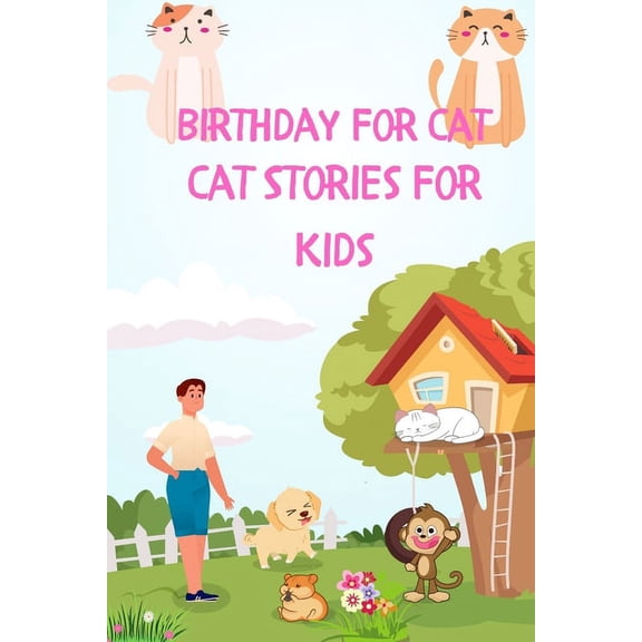 Birthday For Cat : Cat Stories For Kids (Paperback)