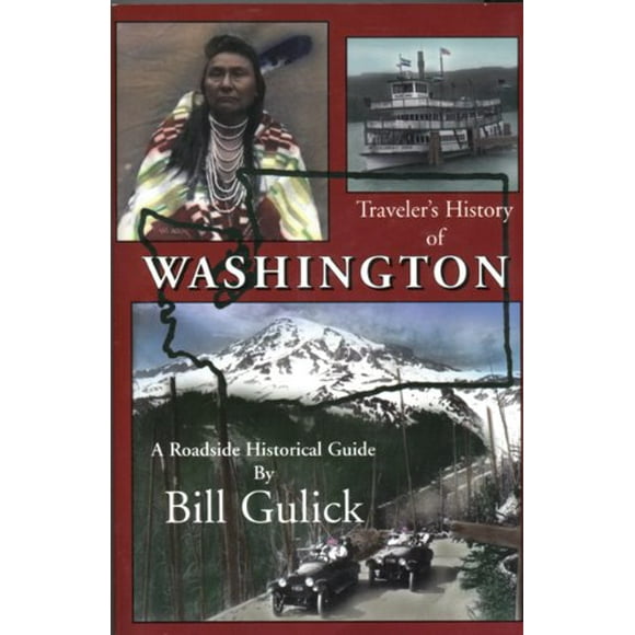 Pre-Owned Traveler's History of Washington: A Roadside Historical Guide (Paperback) 0870043714 9780870043710