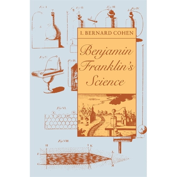 Benjamin Franklin's Science, (Paperback)
