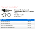 thumbnail image 2 of Carburetor Idle Stop Solenoid - Compatible with 1968 - 1973 Chevy P30 Van 1969 1970 1971 1972, 2 of 2