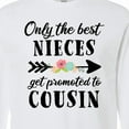 thumbnail image 4 of Inktastic Only the Best Nieces Get Promoted to Cousin Long Sleeve T-Shirt, 4 of 5