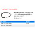 thumbnail image 2 of Water Pump Gasket - Compatible with 1990 - 2012 Subaru Legacy 2.5L H4 1991 1992 1993 1994 1995 1996 1997 1998 1999 2000 2001 2002 2003 2004 2005 2006 2007 2008 2009 2010 2011, 2 of 2