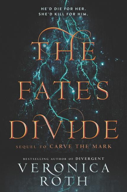 The Fates Divide by Veronica Roth The Fates Divide by Veronica Roth