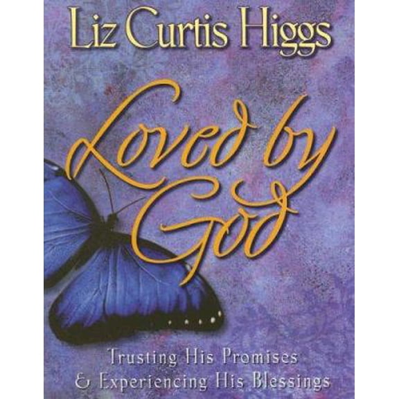 Pre-Owned Loved by God: Trusting His Promises & Experiencing His Blessings (Paperback) 0975858815 9780975858813