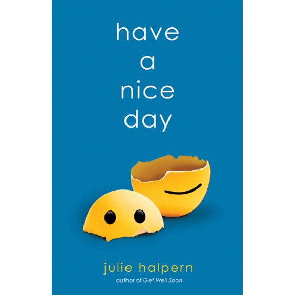 Pre-Owned Have a Nice Day, 9780312606602, 0312606605, Hardcover,