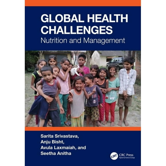 Global Health Challenges: Nutrition and Management, (Hardcover)