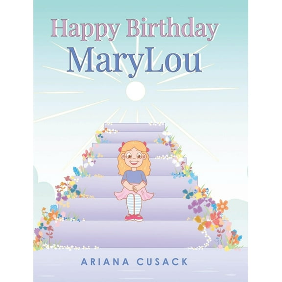 Happy Birthday MaryLou, (Hardcover)