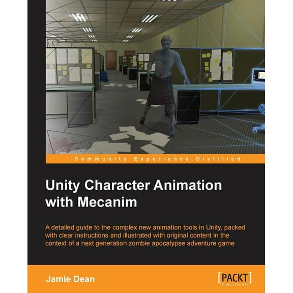 Unity Character Animation with Mecanim (Paperback)