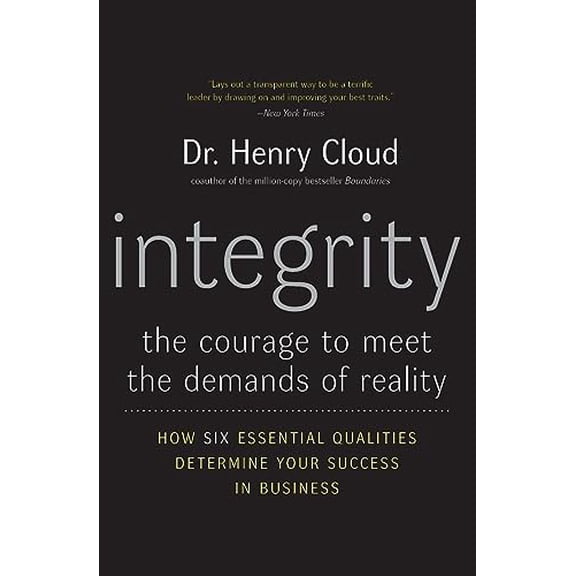Pre-Owned Integrity: The Courage to Meet the Demands of Reality (Paperback) 006084969X 9780060849696