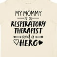 thumbnail image 4 of Inktastic My Mommy is a Respiratory Therapist and a Hero Boys or Girls Toddler T-Shirt, 4 of 5