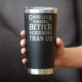 thumbnail image 3 of Bevvee Insulated Travel Tumbler 20 oz Better Neighbors Neighbor Gifts Tumblers, 3 of 4