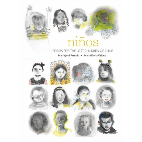 Stories from Latin America (Sla) NiÃ±os: Poems for the Lost Children of Chile, (Hardcover)