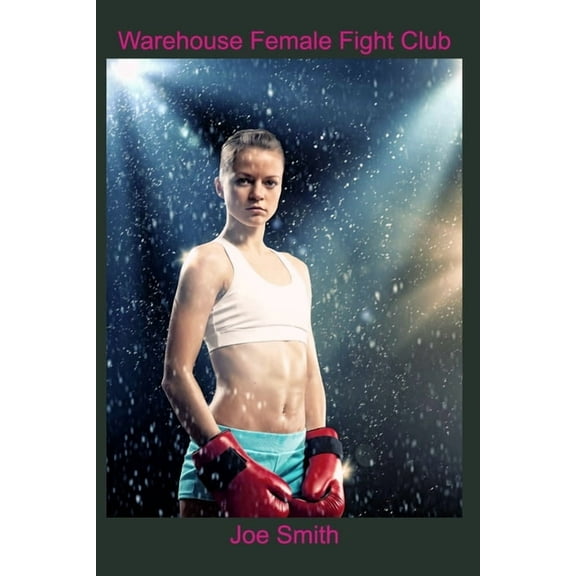 Warehouse Female Fight Club, (Paperback)