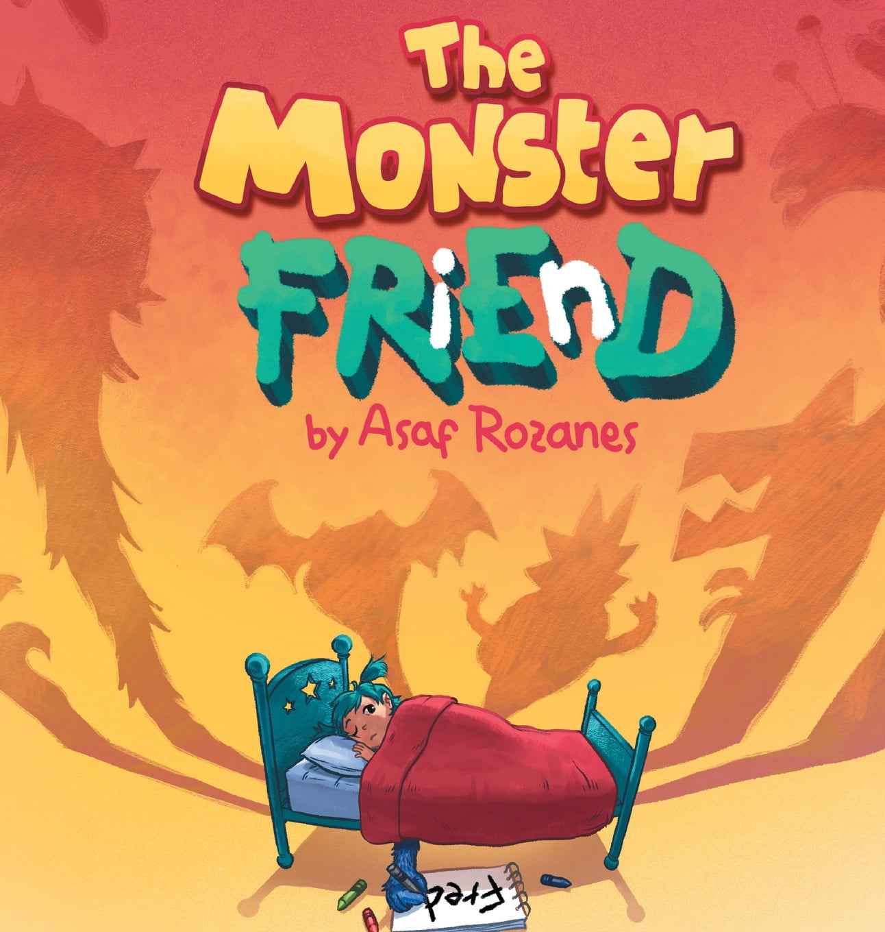 The Monster Friend : Help Children and Parents Overcome their Fears ...
